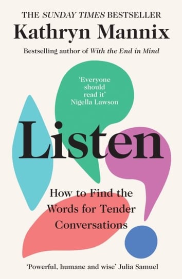 Listen: How to Find the Words for Tender Conversations Mannix Kathryn