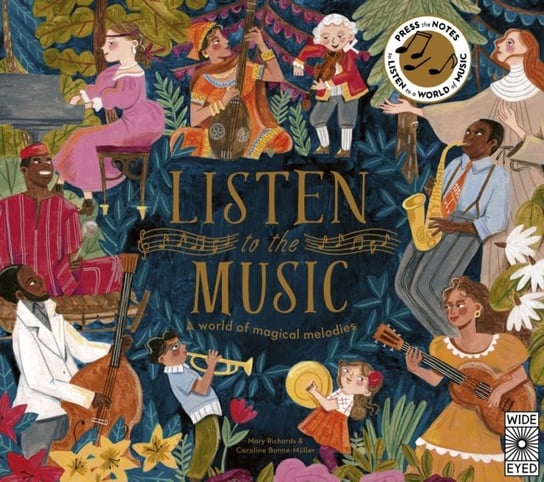 Listen to the Music. A world of magical melodies Richards Mary