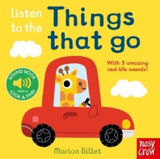 Listen to the Things That Go Nosy Crow