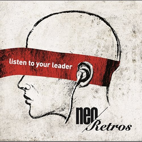 Listen to your leader Neo Retros