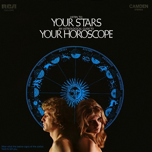 Listen To Your Stars: An Astrological Guide To Your Horoscope Ira Ashley