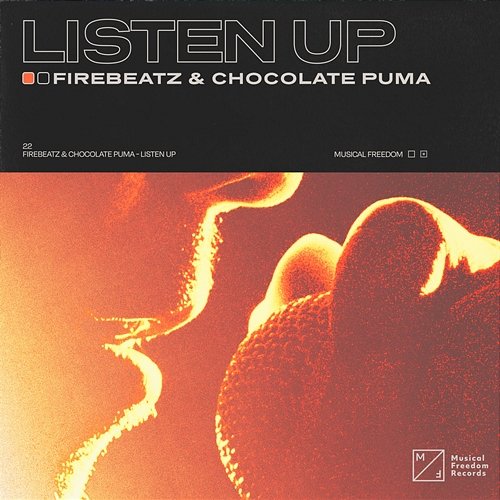 Listen Up Firebeatz & Chocolate Puma