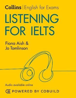 Listening for IELTS (With Answers and Audio): IELTS 5-6+ (B1+) Aish Fiona