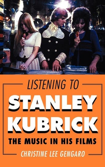Listening to Stanley Kubrick Gengaro Christine Lee