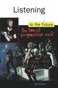 Listening to the Future: A Pictorial History Martin Bill