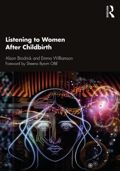 Listening to Women After Childbirth Opracowanie zbiorowe