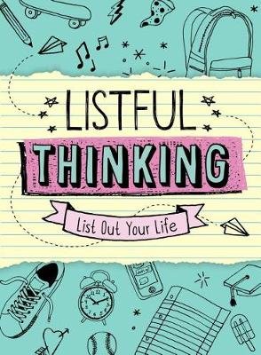 Listful Thinking: List Out Your Life Sterling Children's