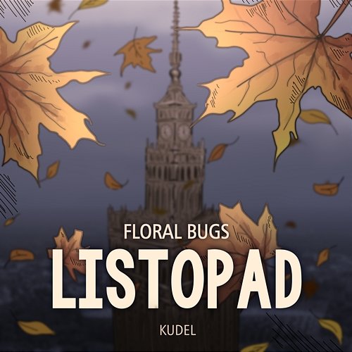 Listopad Floral Bugs, Kudel