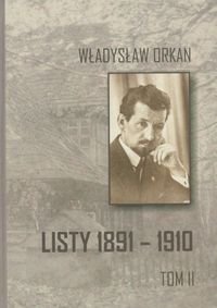 Listy 1891-1910 Orkan Władysław