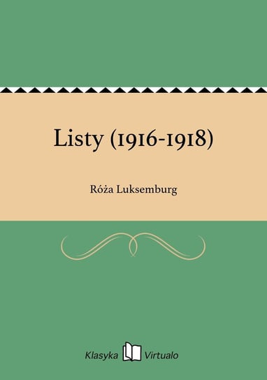 Listy (1916-1918) Luksemburg Róża