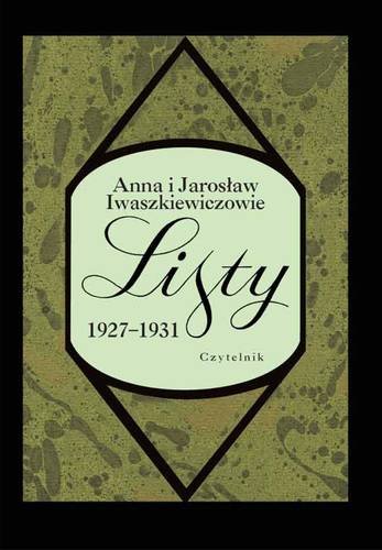 Listy 1927-1931 Iwaszkiewicz Anna, Iwaszkiewicz Jarosław