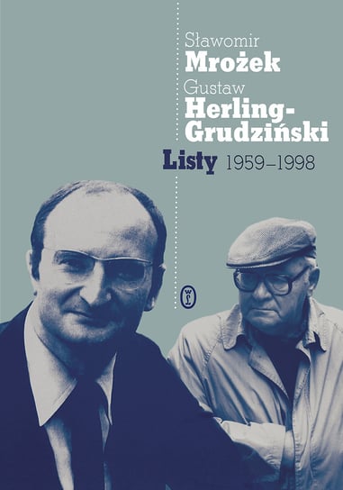 Listy 1959-1998 Herling-Grudziński Gustaw, Mrożek Sławomir