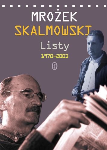 Listy 1970-2003 Mrożek Sławomir, Skalmowski Wojciech