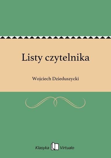 Listy czytelnika Dzieduszycki Wojciech