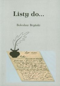 Listy do... Bryński Bolesław
