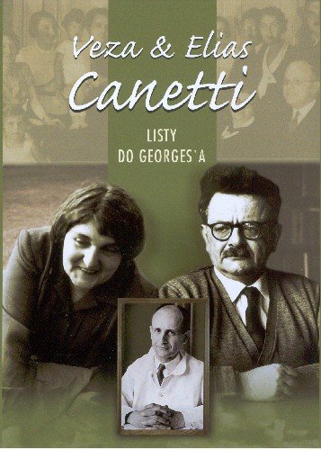 Listy do Georges'a Canetti Elias, Canetti Veza