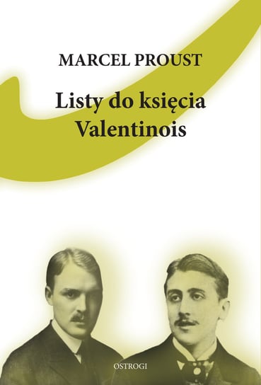 Listy do księcia Valentinois Proust Marcel
