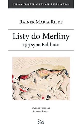 Listy do Merliny i jej syna Balthusa Rainer Maria Rilke