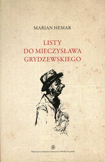 Listy do Mieczysława Grydzewskiego Hemar Marian