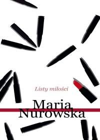 Listy miłości Nurowska Maria