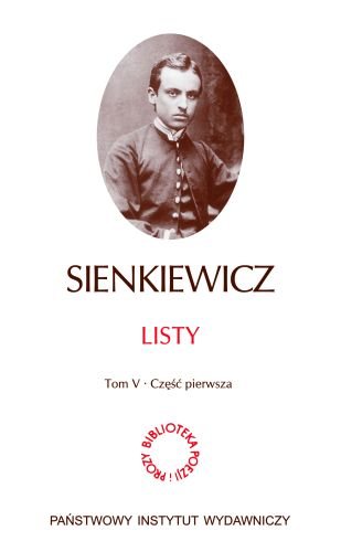 Listy. Tom V. Część 1-3 Sienkiewicz Henryk