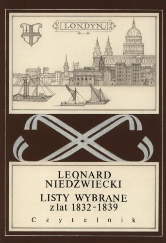 Listy Wybrane z Lat 1832-1839 Niedźwiecki Leonard