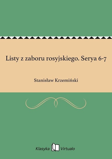 Listy z zaboru rosyjskiego. Serya 6-7 Krzemiński Stanisław