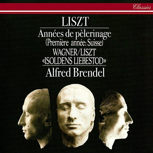 Liszt: Années de pèlerinage: Première année - Suisse Alfred Brendel