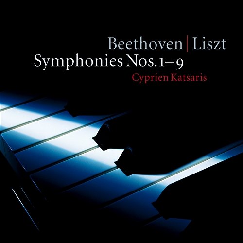 Liszt, Beethoven: Beethoven Symphonies, S. 464 Cyprien Katsaris