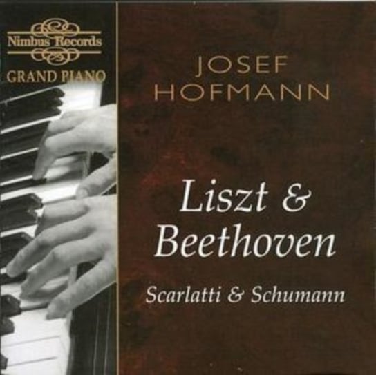 Liszt & Beethoven, Scarlatti & Schumann Hofmann Josef