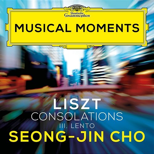 Liszt: Consolations, S. 172: No. 3 Lento placido in D Flat Major Seong-Jin Cho