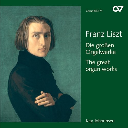 Liszt: Die großen Orgelwerke Kay Johannsen