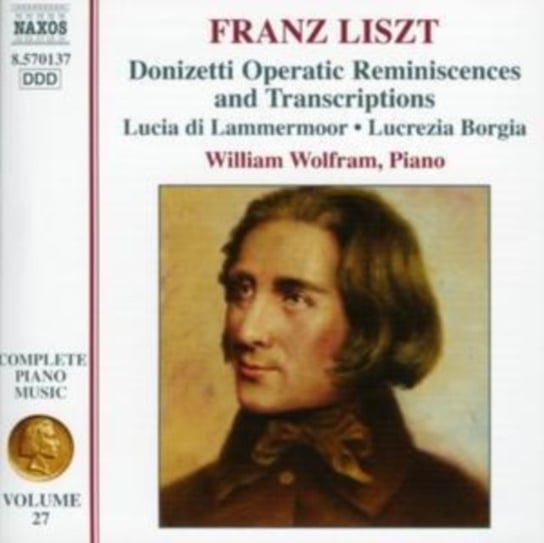 Liszt: Donizetti Operatic Reminiscences And Transcription Wolfram William
