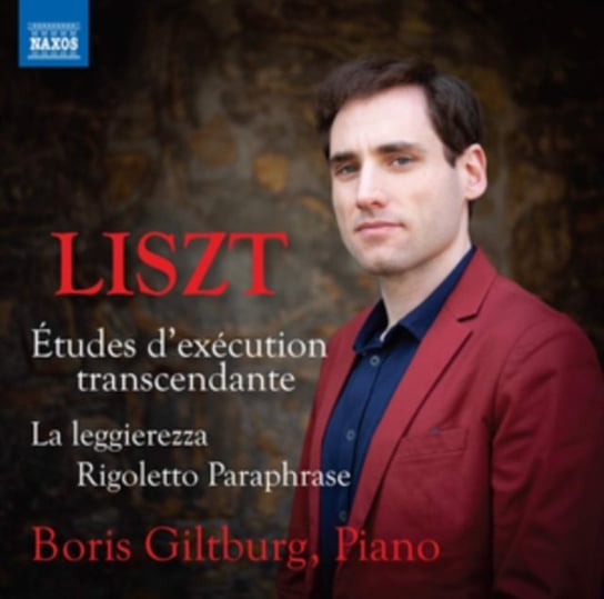 Liszt: Etudes D’execution Transcendante Giltburg Boris