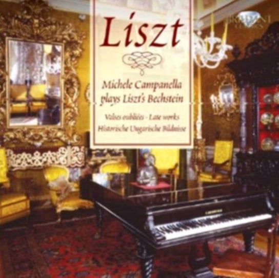 Liszt: Late Masterpieces Campanella Michele