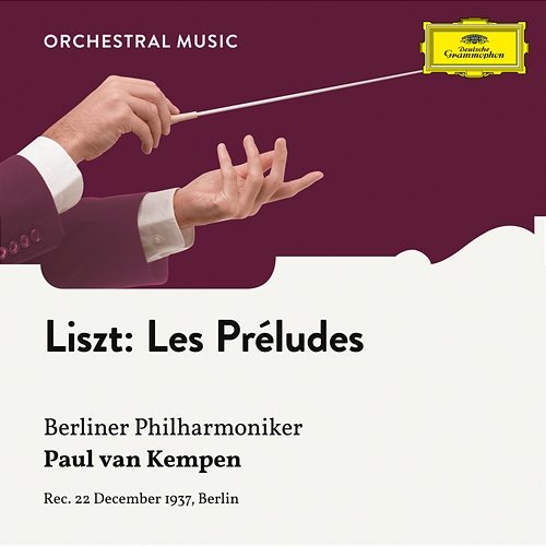 Liszt: Les Preludes S. 97 "Symphonic Poem No. 3" Berliner Philharmoniker, Paul van Kempen