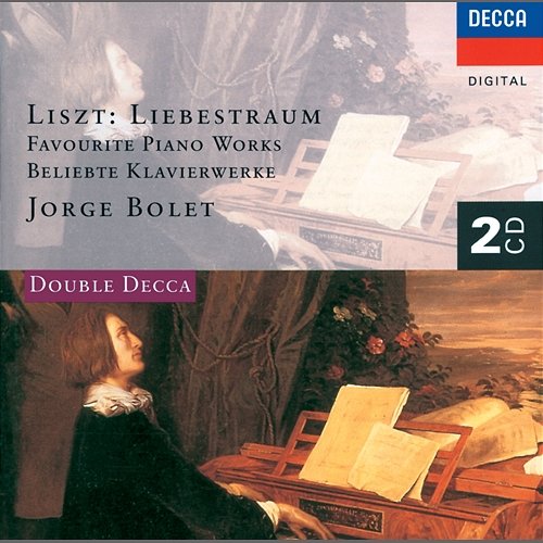 Liszt: Liebestraum - Favourite Piano Works Jorge Bolet