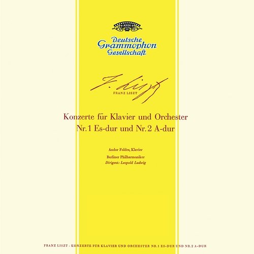 Liszt: Piano Concerto Nos. 1, S.124 & 2, S.125 / Rachmaninov: Piano Concerto No.2 Andor Foldes, Berliner Philharmoniker, Leopold Ludwig