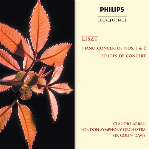 Liszt: Piano Concertos Nos. 1 & 2; Etudes De Concert Claudio Arrau, London Symphony Orchestra, Sir Colin Davis