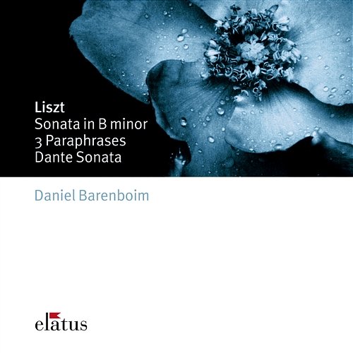 Liszt : Piano Sonata & 3 Verdi Paraphrases Daniel Barenboim