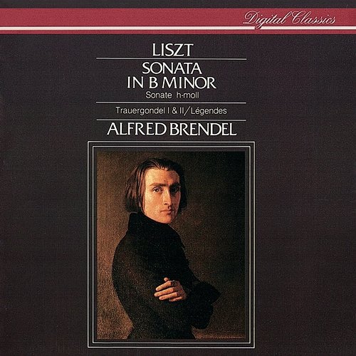 Liszt: Piano Sonata in B minor; Légendes; La lugubre Gondola Alfred Brendel