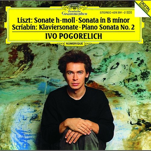 Liszt: Piano Sonata In B Minor / Scriabin: Piano Sonata No. 2 Ivo Pogorelich