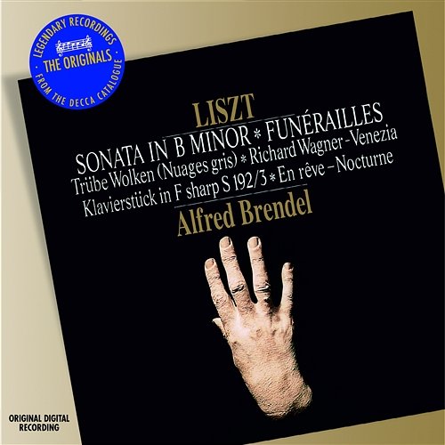 Liszt: Sonata in B minor etc Alfred Brendel
