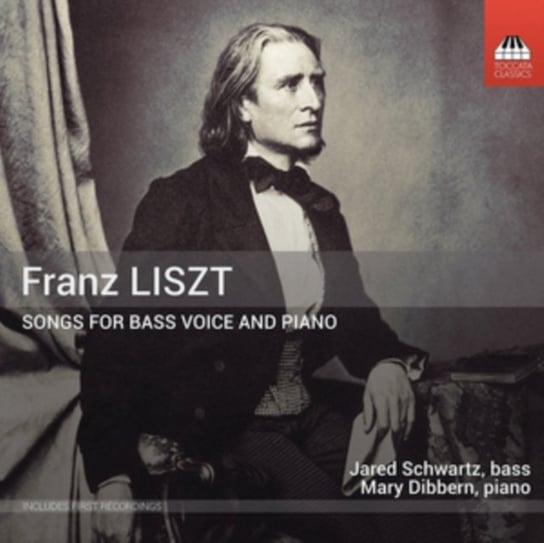 Liszt: Songs For Bass Voice And Piano Toccata Classics