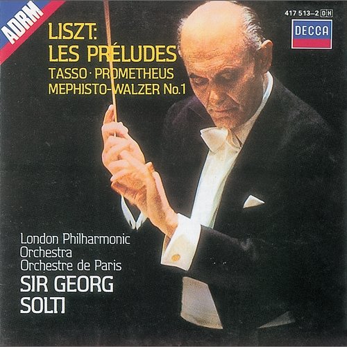 Liszt: Symphonic Poems London Philharmonic Orchestra, Orchestre De Paris, Sir Georg Solti