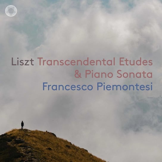 Liszt: Transcendental Etudes & Piano Sonata Piemontesi Francesco