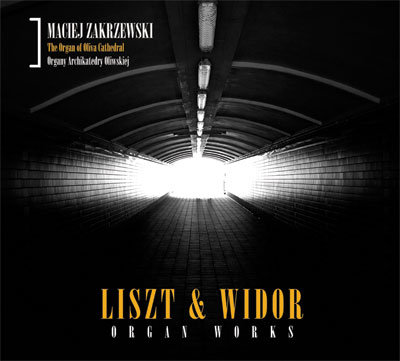 Liszt & Windor: Organ Works Zakrzewski Maciej