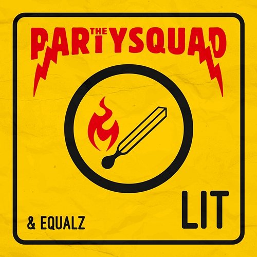 LIT The Partysquad, Equalz