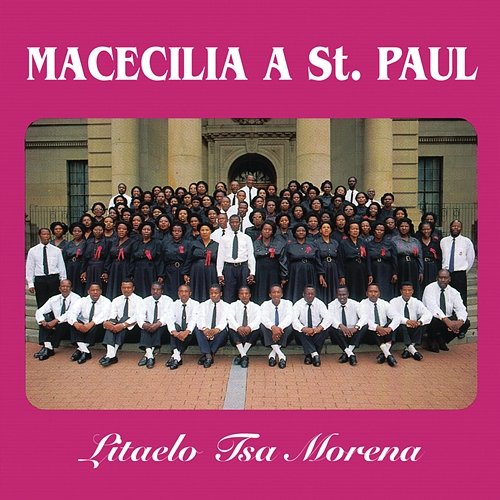 Litaelo Tsa Morena Macecilia A St Paul