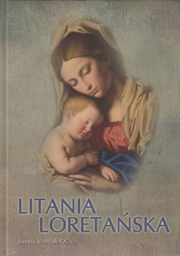 Litania loretańska. Album Józefiak Iwona